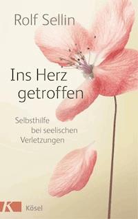 Ins Herz getroffen - Rolf Sellin - E-Book