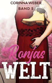 Ronjas Welt Band 5 - Corinna Weber - E-Book