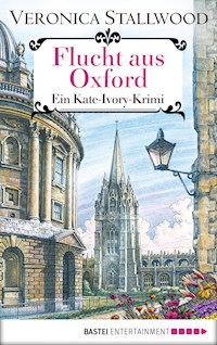 Flucht aus Oxford - Veronica Stallwood - E-Book