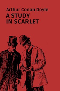 A Study In Scarlet - Arthur Conan Doyle - E-Book