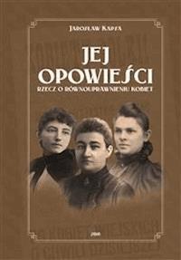 Jej opowieści - Jarosław Kapsa - E-Book