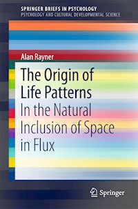 The Origin of Life Patterns - Alan Rayner - E-Book