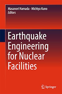 Earthquake Engineering for Nuclear Facilities -  - E-Book