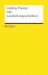 Alle Lausbubengeschichten -  Ludwig Thoma - E-Book
