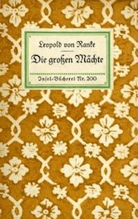 Die großen Mächte - Ranke, Leopold von - kostenlos E-Book