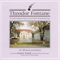 Wanderungen durch die Mark Brandenburg (14) - Theodor Fontane - Hörbuch