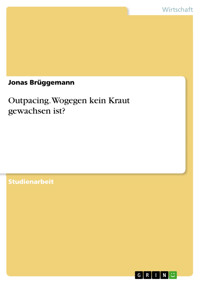 Outpacing. Wogegen kein Kraut gewachsen ist? - Jonas Brüggemann - E-Book