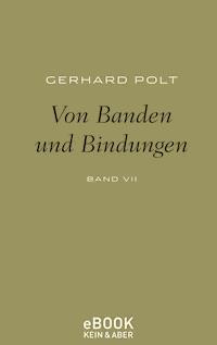 Von Banden und Bindungen - Gerhard Polt - E-Book