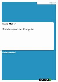 Beziehungen zum Computer - Mario Müller - E-Book