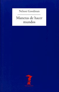 Maneras de hacer mundos - Nelson Goodman - E-Book