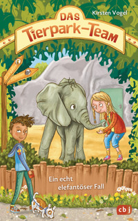 Das Tierpark-Team – Ein echt elefantöser Fall - Kirsten Vogel - E-Book