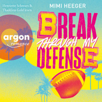 Break through my Defense - Cape Coral, Band 1 (Ungekürzte Lesung) - Mimi Heeger - Hörbuch