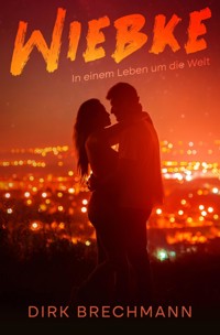 Wiebke - Dirk Brechmann - E-Book