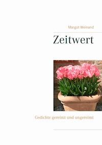 Zeitwert - Margot Weinand - E-Book
