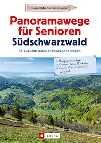Panoramawege für Senioren Süd-Schwarzwald - Lars Freudenthal - E-Book