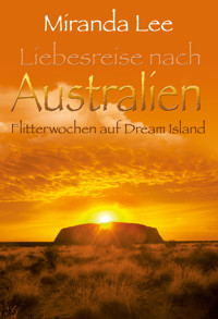Flitterwochen auf Dream Island - Miranda Lee - E-Book