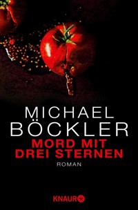 Mord mit drei Sternen - Michael Böckler - E-Book