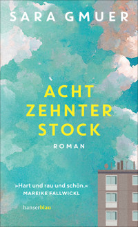 Achtzehnter Stock - Sara Gmuer - E-Book