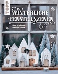Winterliche Fensterszenen - Maria Landes - E-Book