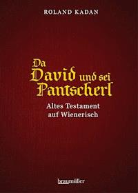 Da David und sei Pantscherl - Roland Kadan - E-Book