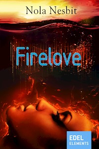Firelove - Nola Nesbit - E-Book