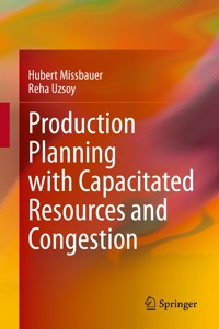 Production Planning with Capacitated Resources and Congestion - Hubert Missbauer - E-Book