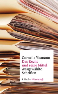 Das Recht und seine Mittel - Cornelia Vismann - E-Book