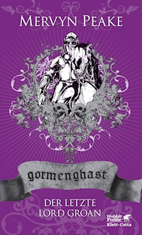 Gormenghast. Band 3 - Mervyn Peake - E-Book