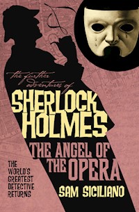 The Angel of the Opera - Sam Siciliano - E-Book