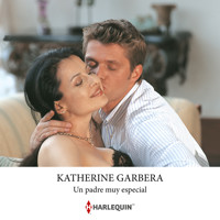 Un padre muy especial - Katherine Garbera - Hörbuch