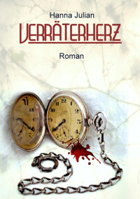 Verräterherz - Hanna Julian - E-Book