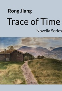 Trace of Time - Rong Jiang - E-Book