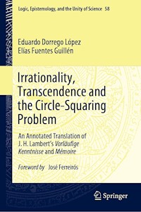 Irrationality, Transcendence and the Circle-Squaring Problem - Eduardo Dorrego López - E-Book