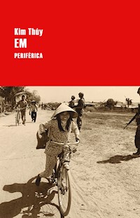 Em - Kim Thúy - E-Book