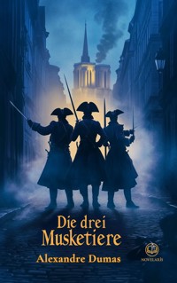 Alexandre Dumas: Die drei Musketiere (Novelaris Klassik) - Dumas Alexandre - E-Book