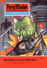 Perry Rhodan 227: Der Duplo und sein Schatten - William Voltz - E-Book