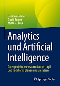 Analytics und Artificial Intelligence - Ramona Greiner - E-Book