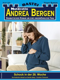 Notärztin Andrea Bergen 1501 - Caroline Thanneck - E-Book