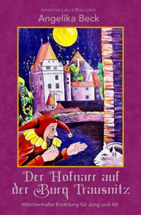 Der Hofnarr auf der Burg Trausnitz - Angelika Beck - E-Book