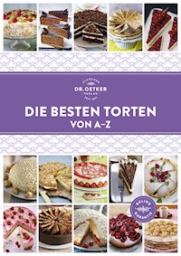 Die besten Torten von A–Z - Dr. Oetker - E-Book