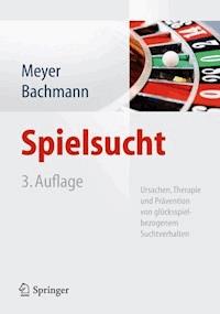 Spielsucht - Gerhard Meyer - E-Book