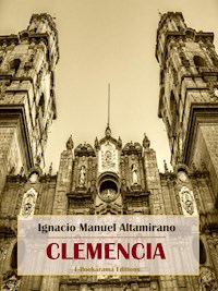 Clemencia - Ignacio Manuel Altamirano - E-Book