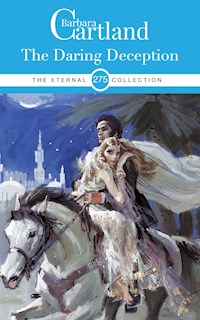 The Daring Deception - Barbara Cartland - E-Book