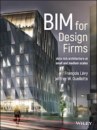 BIM for Design Firms - Francois Levy - E-Book
