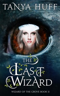 The Last Wizard - Tanya Huff - E-Book