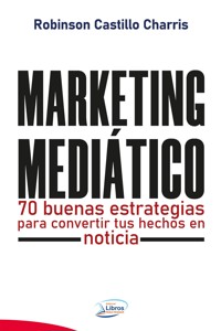Marketing Mediático - Robinson. Castillo Charris - E-Book
