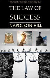 The Law of Success - Napoleon Hill - E-Book
