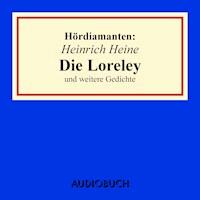 Heinrich Heine: "Die Loreley" und andere Gedichte - Heinrich Heine - Hörbuch