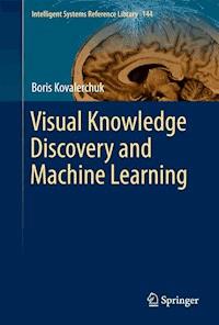 Visual Knowledge Discovery and Machine Learning - Boris Kovalerchuk - E-Book