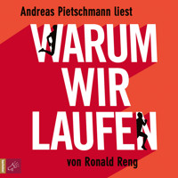 Warum wir laufen - Ronald Reng - Hörbuch
